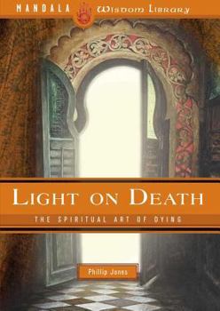 Hardcover Light on Death: The Spiritual Art of Dying Book