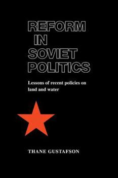 Paperback Reform in Soviet Politics: The Lessons of Recent Policies on Land and Water Book