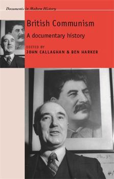 Hardcover British Communism: A Documentary History Book