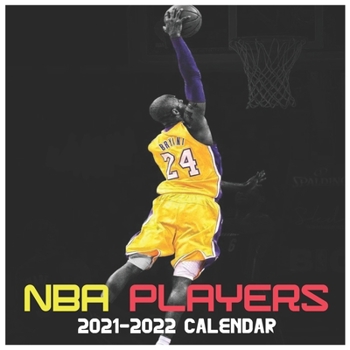 NBA Players 2021-2022 Calendar: Very Beautiful calendar gift for NBA's Lovers Calendar 16 Months