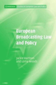 European Broadcasting Law and Policy - Book  of the Cambridge Studies in European Law and Policy