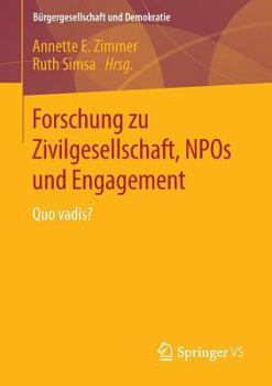 Paperback Forschung Zu Zivilgesellschaft, Npos Und Engagement: Quo Vadis? [German] Book
