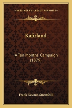 Paperback Kafirland: A Ten Months' Campaign (1879) Book