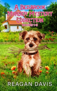 A Bellbrook Murder Mystery Collection Books 1-3: A Bellbrook Murder Mystery Collection - Book  of the Bellbrook Murder Mystery