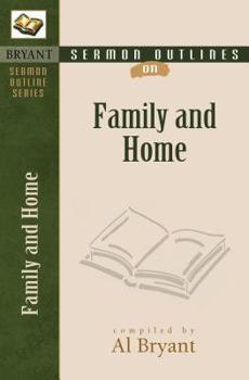 Paperback Sermon Outlines on the Family & Home Book