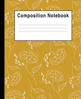 Paperback Composition Notebook: Yellow Floral Book