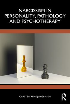 Paperback Narcissism in Personality, Pathology and Psychotherapy Book