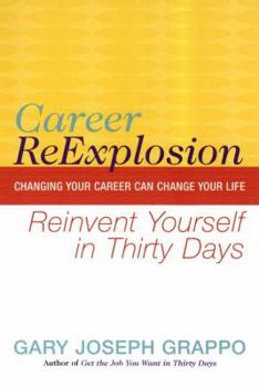 Mass Market Paperback Career Reexplosion: Reinvent Yourself in Thirty Days Book
