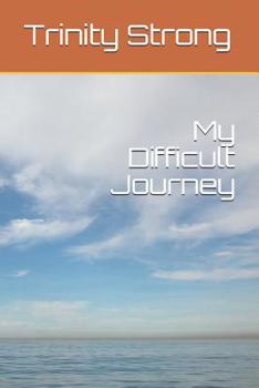 Paperback My Difficult Journey Book