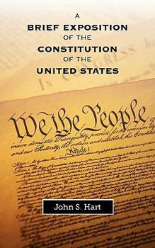 Paperback A Brief Exposition of the Constitution of the United States Book