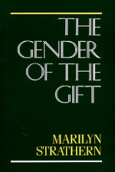 Paperback The Gender of the Gift: Problems with Women and Problems with Society in Melanesia Volume 6 Book