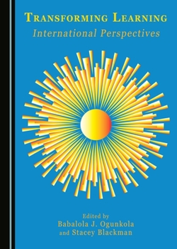 Hardcover Transforming Learning: International Perspectives Book