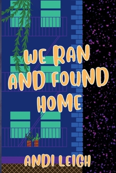 Paperback We Ran and Found Home Book