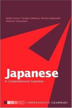 Paperback Japanese: A Comprehensive Grammar (Routledge Comprehensive Grammars) Book