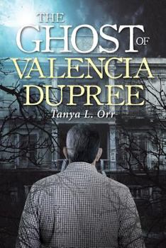 Paperback The Ghost of Valencia Dupree Book