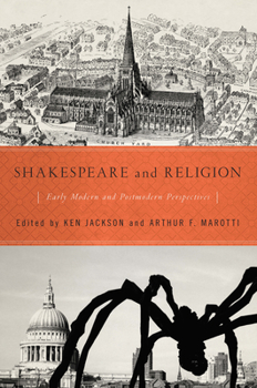 Paperback Shakespeare and Religion: Early Modern and Postmodern Perspectives Book