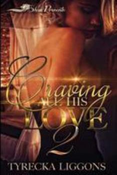 Craving All His Love 2