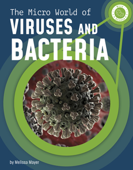 Hardcover The Micro World of Viruses and Bacteria Book