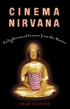 Paperback Cinema Nirvana: Enlightenment Lessons from the Movies Book