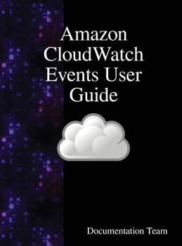 Hardcover Amazon CloudWatch Events User Guide Book