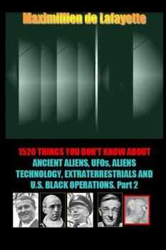 Paperback 1520 Things You Don't Know about Ancient Aliens, UFOs, Aliens Technology and U.S. Black Operations Book