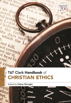 Paperback T&t Clark Handbook of Christian Ethics Book