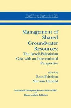 Paperback Management of Shared Groundwater Resources: The Israeli-Palestinian Case with an International Perspective Book