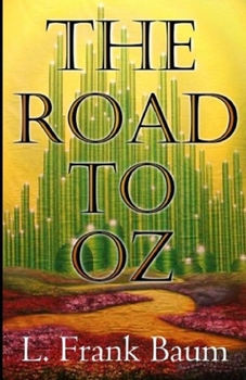 Paperback The Road to Oz Annotated Book