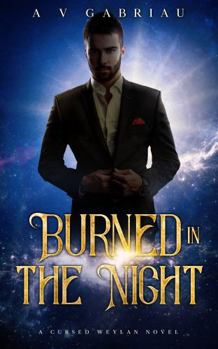 Paperback Burned in the Night (Cursed Weylan Series) Book