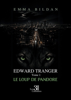 Paperback Edward tranger - Tome 1: le loup de pandore [French] Book