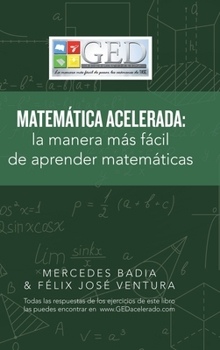 Hardcover Matemática Acelerada: La Manera Más Fácil De Aprender Matemáticas [Spanish] Book