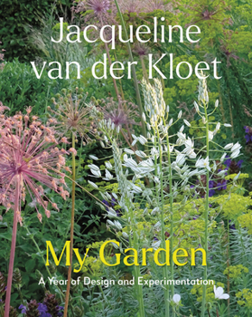 Diary of a Plantswoman: A Year of Design and Experimentation in My Garden