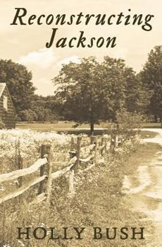 Reconstructing Jackson - Book #2 of the Prairie Romance