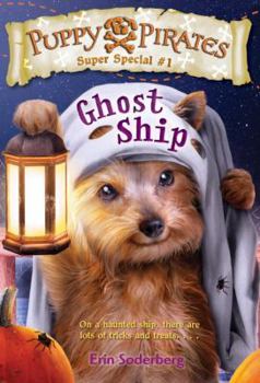Library Binding Puppy Pirates Super Special #1: Ghost Ship Book