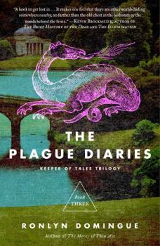 The Plague Diaries - Book #3 of the Keeper of Tales Trilogy