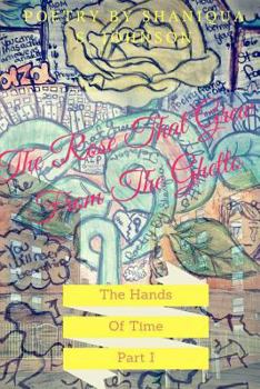 Paperback The Rose That Grew From The Ghetto: The Hands Of Time Book