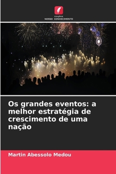 Paperback Os grandes eventos: a melhor estratégia de crescimento de uma nação [Portuguese] Book