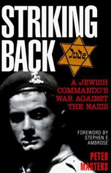 Hardcover Striking Back: A Jewish Commando's War Against the Nazis Book