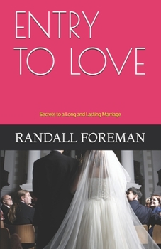 Paperback Entry To Love: Secrets to a Long and Lasting Marriage Book