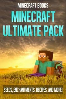 Paperback Minecraft Ultimate Pack: Seeds, Enchantments, Recipes, and More! Book