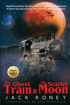 Paperback The Ghost Train and the Scarlet Moon Book