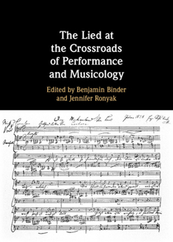 Hardcover The Lied at the Crossroads of Performance and Musicology Book
