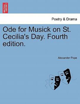 Paperback Ode for Musick on St. Cecilia's Day. Fourth Edition. Book