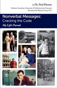 Paperback Nonverbal Messages: Cracking the Code: My Life's Pursuit Book