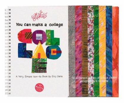 Spiral-bound You Can Make a Collage: A Very Simple How-To Book [With 72 Sheets of Eric Carle-Designed Tissue] Book