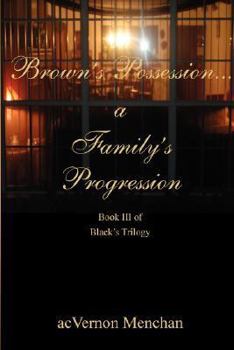 Paperback Brown's Possession...a Family's Progression Book