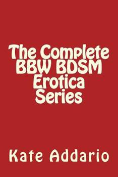 Paperback The Complete Bbw Bdsm Erotica Series Book