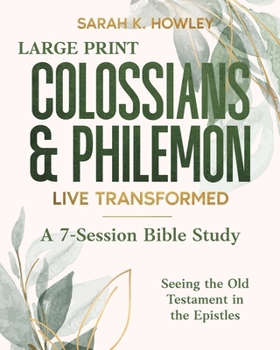 Paperback Colossians & Philemon: Live Transformed (Large Print) [Large Print] Book