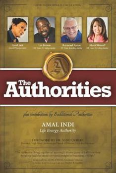 Paperback The Authorities - Amal Indi: Powerful Wisdom from Leaders in the Fields Book