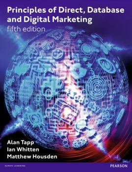 Paperback Principles of Direct, Database and Digital Marketing Book